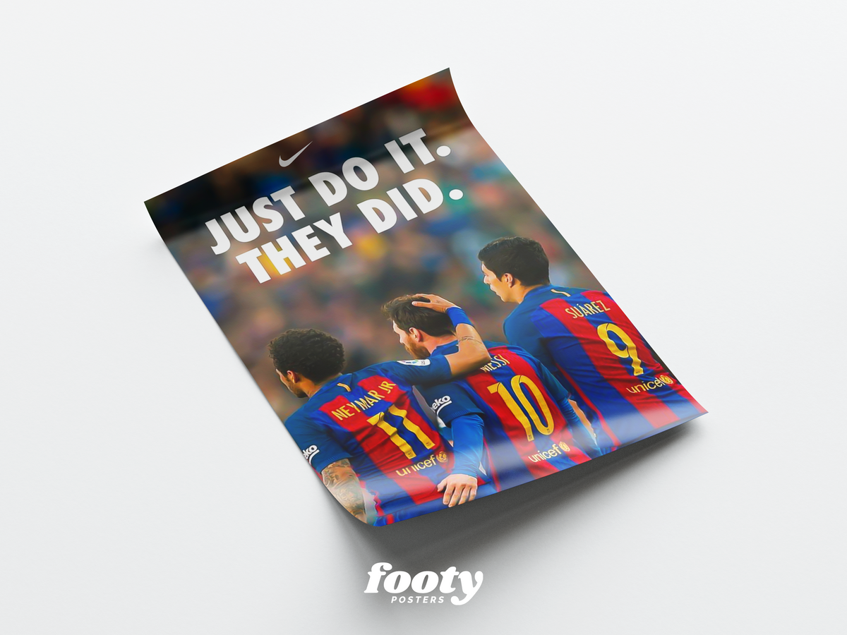 Messi, Suarez & Neymar 'They Did' Poster