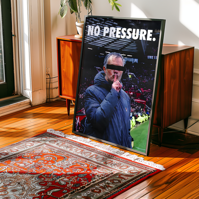 José Mourinho 'No Pressure' Poster
