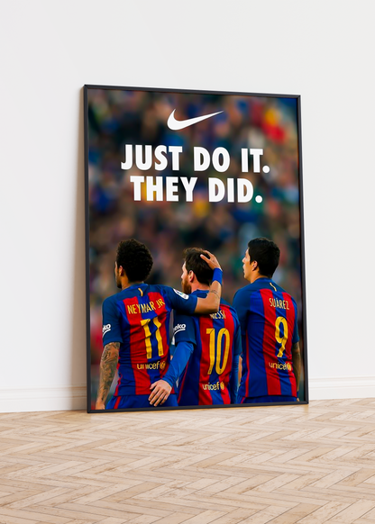 Neymar Jr, Messi & Suárez 'They Did' Poster