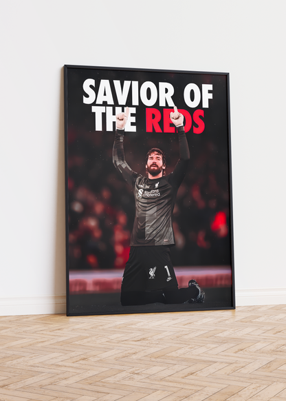 Alisson Becker 'Savior Of The Reds' Poster