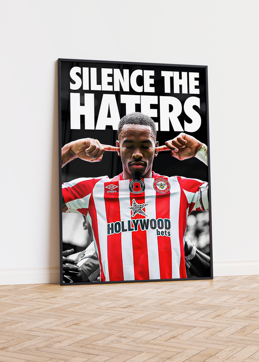 Ivan Toney 'Silence The Haters' Poster