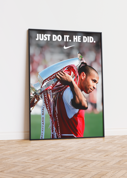 Thierry Henry 'Just Do It. He Did' Poster