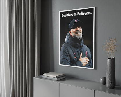 Jürgen Klopp 'Doubters To Believers' Poster