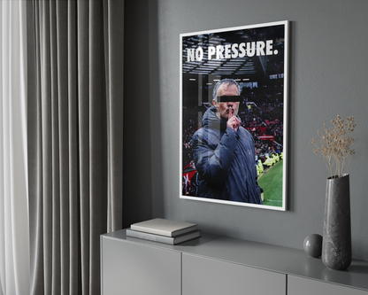 José Mourinho 'No Pressure' Poster