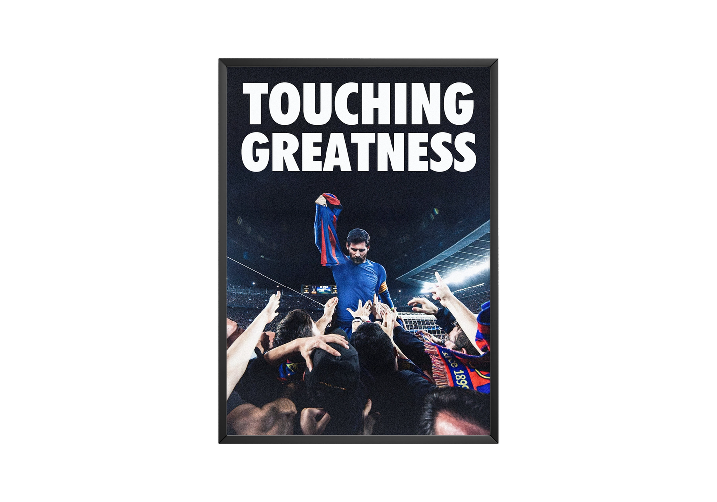 Lionel Messi 'Touching Greatness' Poster