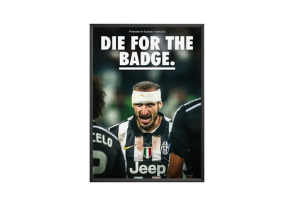 Chiellini „Stirb für das Abzeichen“ Poster