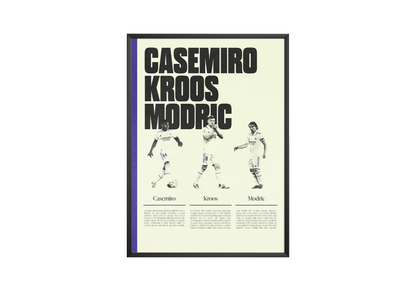 Casemiro, Kroos &amp; Modric Poster