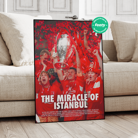 Liverpool 'The Miracle Of Istanbul' Poster