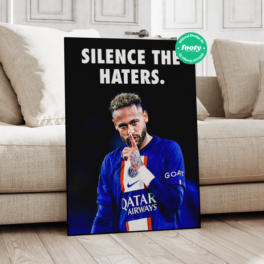 Neymar 'Silence The Haters' Poster