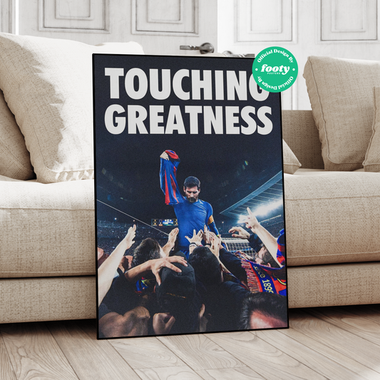 Lionel Messi 'Touching Greatness' Poster