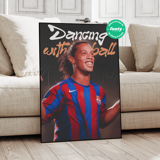 Ronaldinho 'Dancing With The Ball' Poster