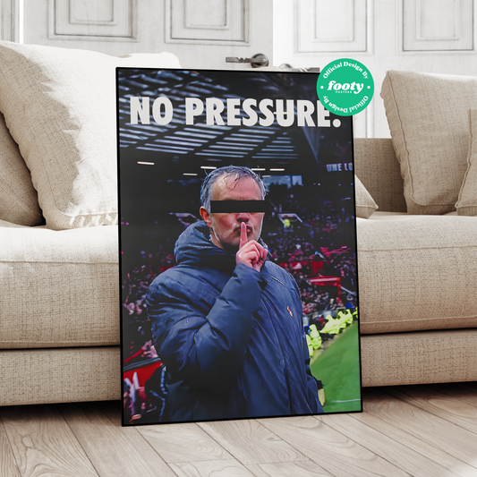 José Mourinho 'No Pressure' Poster