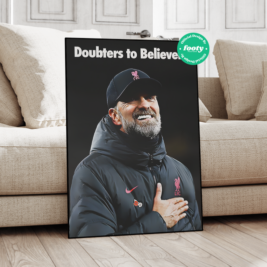 Klopp 'Doubters To Believers' Poster