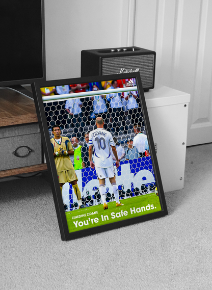 Zidane 'You're In Safe Hands' Poster