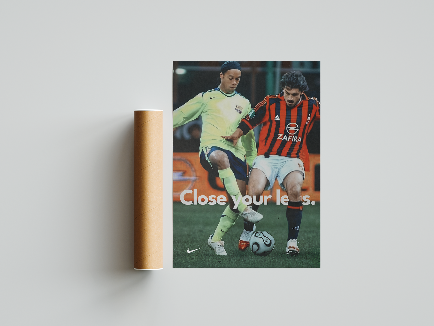 Ronaldinho 'Close Your Legs' Poster