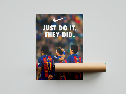 Neymar Jr, Messi & Suárez 'They Did' Poster