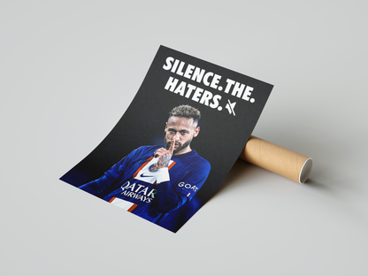 Neymar 'Silence The Haters' Poster