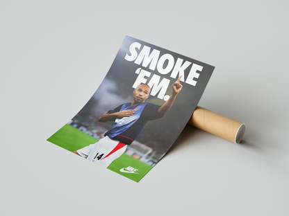 Thierry Henry 'Smoke Em' Poster