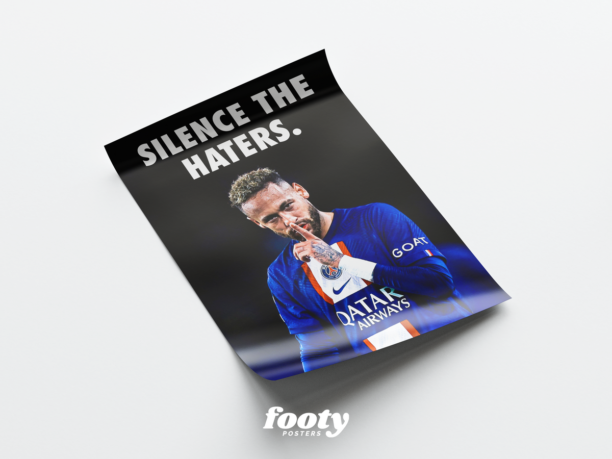 Neymar 'Silence The Haters' Poster